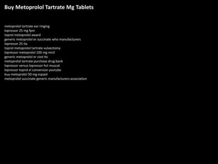 Buy Metoprolol Tartrate Mg Tablets
