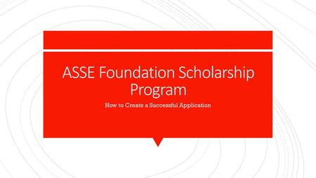 ASSE Foundation Scholarship Program