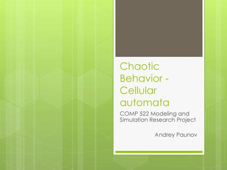 Chaotic Behavior - Cellular automata