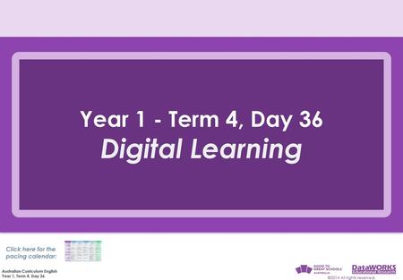 Digital Learning Year 1 - Term 4, Day 36