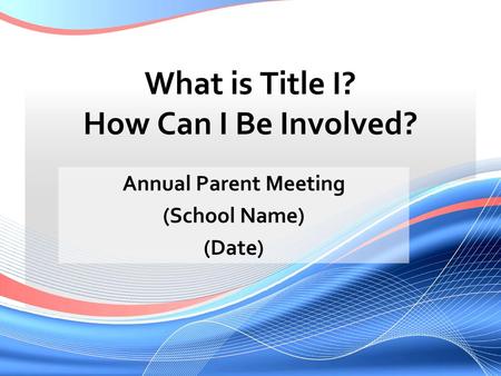 What is Title I? How Can I Be Involved?
