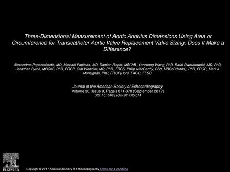 Three-Dimensional Measurement of Aortic Annulus Dimensions Using Area or Circumference for Transcatheter Aortic Valve Replacement Valve Sizing: Does It.