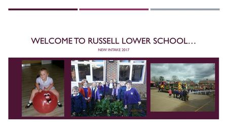 Welcome to Russell lower school…
