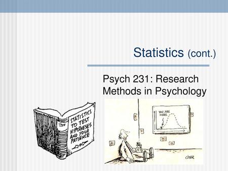 Psych 231: Research Methods in Psychology