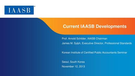 Current IAASB Developments