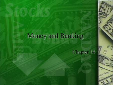 Money and Banking Chapter 14.