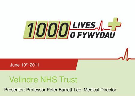 Velindre NHS Trust June 10th 2011