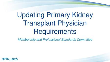 Updating Primary Kidney Transplant Physician Requirements