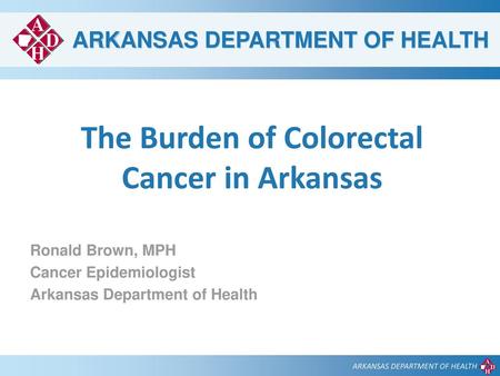 The Burden of Colorectal Cancer in Arkansas
