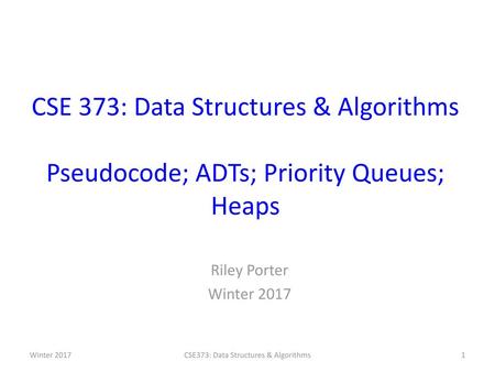 CSE373: Data Structures & Algorithms