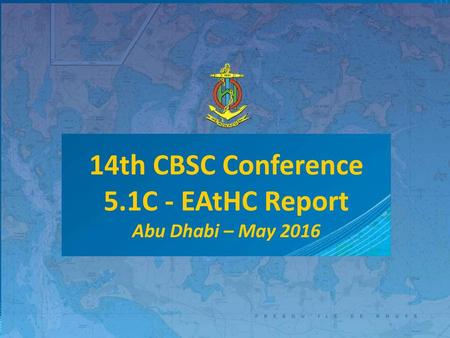 14th CBSC Conference 5.1C - EAtHC Report
