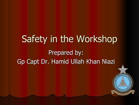 Prepared by: Gp Capt Dr. Hamid Ullah Khan Niazi