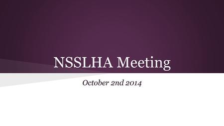 NSSLHA Meeting October 2nd 2014.