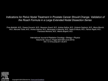 Indications for Pelvic Nodal Treatment in Prostate Cancer Should Change. Validation of the Roach Formula in a Large Extended Nodal Dissection Series 