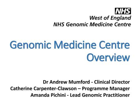 Genomic Medicine Centre Overview