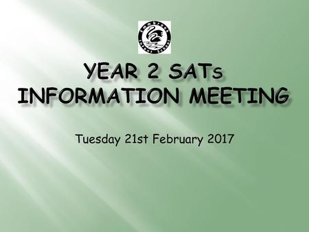 Year 2 SATs Information Meeting