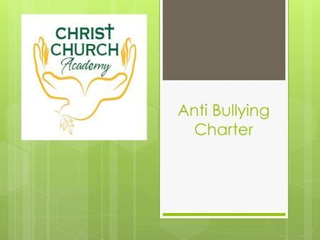 Anti Bullying Charter.