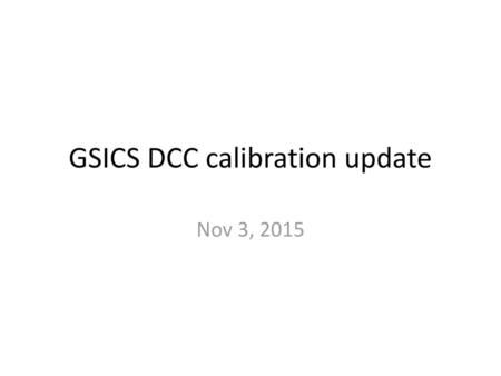GSICS DCC calibration update