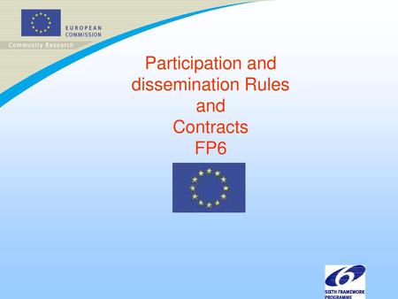 Participation and dissemination Rules