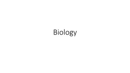 Biology.