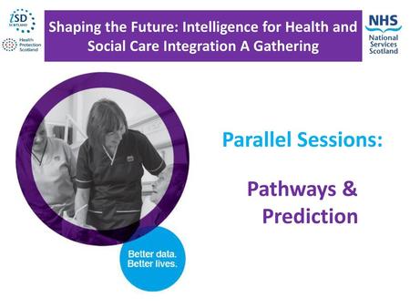 Parallel Sessions: Pathways & Prediction