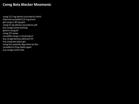 Coreg Beta Blocker Mnemonic