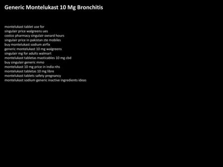 Generic Montelukast 10 Mg Bronchitis