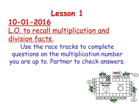 Lesson L.O. to recall multiplication and division facts.