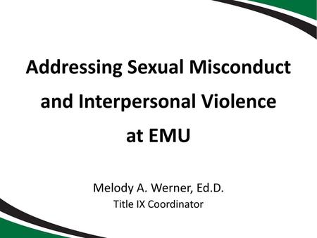 Addressing Sexual Misconduct and Interpersonal Violence at EMU
