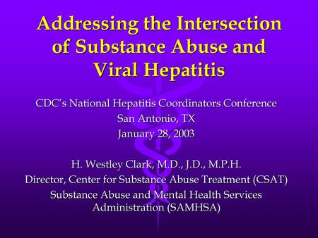 Addressing the Intersection of Substance Abuse and Viral Hepatitis