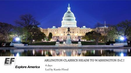 Arlington classics heads to Washington d.c.!