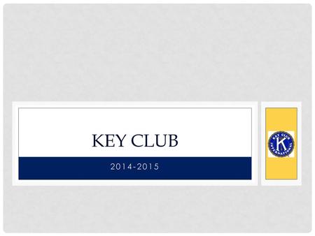 Key club 2014-2015.