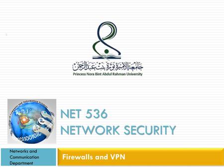 NET 536 Network Security Firewalls and VPN
