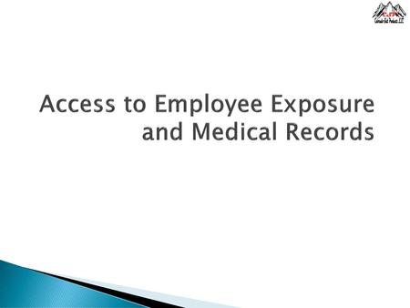 Access to Employee Exposure and Medical Records