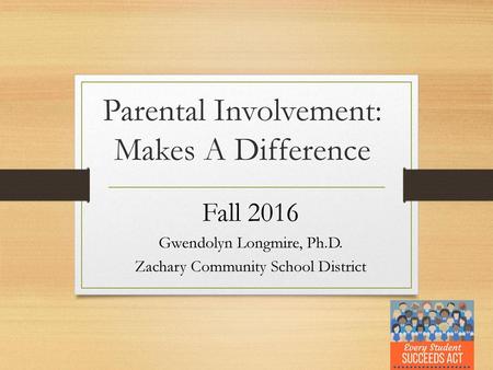 Parental Involvement: Makes A Difference