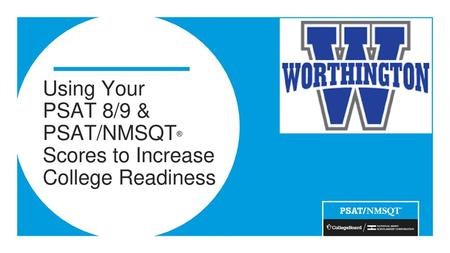 Using Your PSAT 8/9 & PSAT/NMSQT® Scores to Increase College Readiness