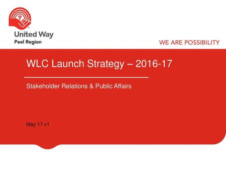 WLC Launch Strategy – Stakeholder Relations & Public Affairs