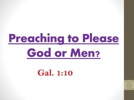 Preaching to Please God or Men?