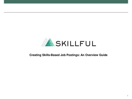 Creating Skills-Based Job Postings: An Overview Guide