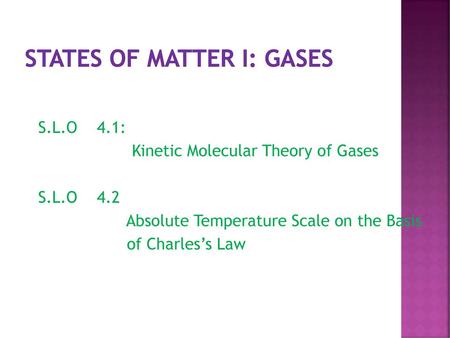 States of Matter I: Gases