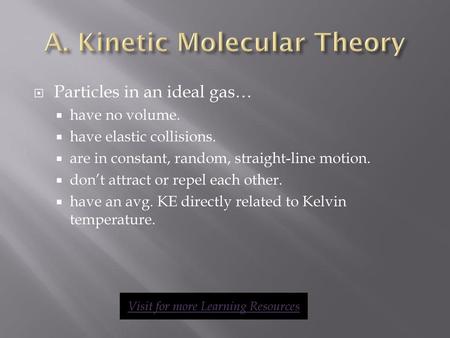 A. Kinetic Molecular Theory