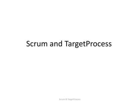 Scrum and TargetProcess