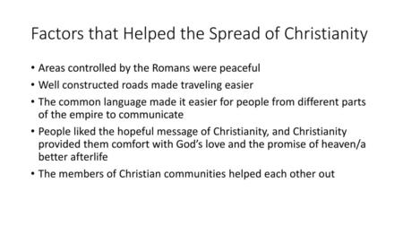 Factors that Helped the Spread of Christianity