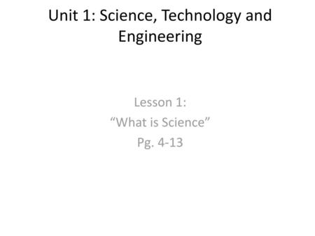 Unit 1: Science, Technology and Engineering