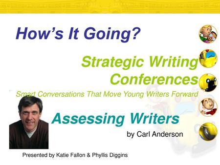 How’s It Going? Strategic Writing Conferences Assessing Writers