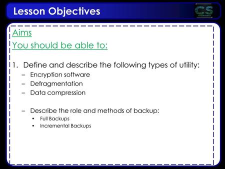 Lesson Objectives Aims You should be able to:
