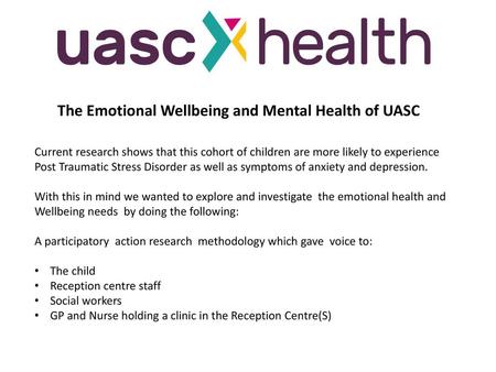 The Emotional Wellbeing and Mental Health of UASC
