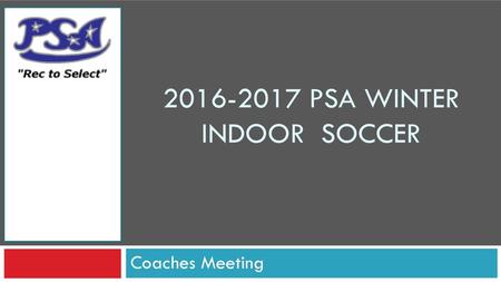 PSA winter indoor Soccer