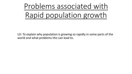 Problems associated with Rapid population growth