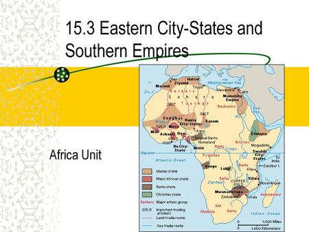 15.3 Eastern City-States and Southern Empires